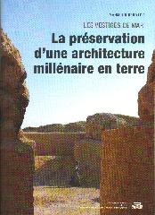 LA PRESERVATION D'UNE ARCHITECTURE MILLENAIRE EN TERRE