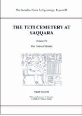 THE TETI CEMETERY AT SAQQARA Vol.9 "THE TOMB OF REMNI"