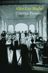 ALICE GUY BLACHE "CINEMA PIONEER"