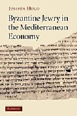 BYZANTINE JEWRY IN THE MEDITERRANEAN ECONOMY