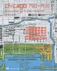 CHICAGO 1910-1930 - LE CHANTIER DE LA VILLE MODERNE