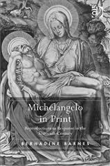 MICHELANGELO IN PRINT "REPRODUCTIONS AS RESPONSE IN THE SIXTEENTH CENTURY"