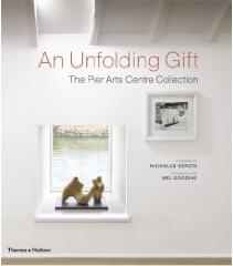 AN UNFOLDING GIFT "THE PIER ARTS CENTRE COLLECTION"