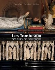 LES TOMBEAUX DES DUCS DE BOURGOGNE