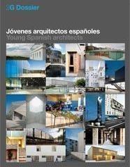 2G DOSSIER. JÓVENES ARQUITECTOS ESPAÑOLES