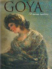 GOYA E IL MONDO MODERNO