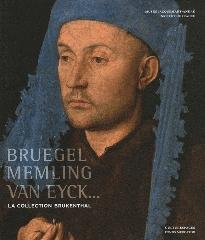 BRUEGEL, MEMLING, VAN EYCK...