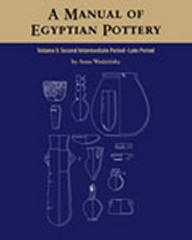 A MANUAL OF EGYPTIAN POTTERY Vol.4 "PTOLEMAIC THROUGH MODERN PERIOD"