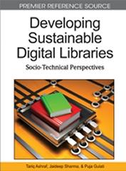 DEVELOPING SUSTAINABLE DIGITAL LIBRARIES "SOCIO-TECHNICAL PERSPECTIVES"