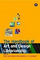 HANDBOOK OF ART AND DESIGN LIBRARIANSHIP