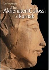 THE AKHENATEN COLOSSI OF KARNAK