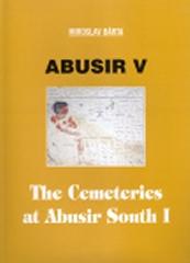 ABUSIR V "THE CEMETERIES OF ABUSIR SOUTH I"