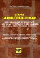 ETAPAS CONSTRUCTIVAS. DESDE LA ELECCIÓN DEL SOLAR HASTA LAS TERMINACIONES DE LA OBRA