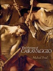 THE MOMENT OF CARAVAGGIO