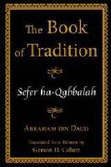 THE BOOK OF TRADITION "SEFER HA-QABBALAH"