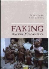 FAKING ANCIENT MESOAMERICA