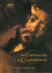 DA CARAVAGGIO AI CARAVAGGESCHI