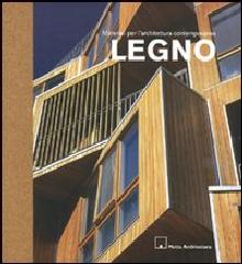 LEGNO  MATERIALI PER L'ARCHITETTURA CONTEMPORANEA