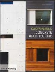 SUSTAINABLE CONCRETE ARCHITECTURE