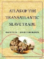 ATLAS OF THE TRANSATLANTIC SLAVE TRADE
