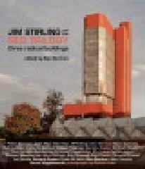 JIM STIRLING AND THE RED TRILOGY "THREE RADICAL BUILDINGS"