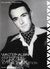 WALTER ALBINI AND HIS TIMES