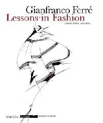 GIANFRANCO FERRE "LESSONS IN FASHION"