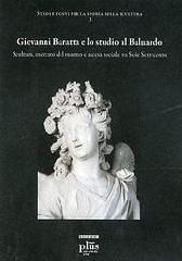 GIOVANNI BARATTA E LO STUDIO AL BALUARDO "SCULTURA, MERCATO DEL MARMO E ASCESA SOCIALE TRA SEI E SETTECENT"