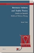 BETWEEN HEBREW AND ARABIC POETRY