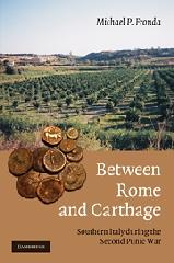 BETWEEN ROME AND CARTHAGE "SOUTHERN ITALY DURING THE SECOND PUNIC WAR"