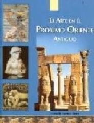 EL ARTE DEL PRÓXIMO ORIENTE ANTIGUO