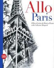 ALLO! PARIS! IL LIBRO D'ARTISTA DA MANET A PICASSO NELLA COLLEZIONE MINGARDI