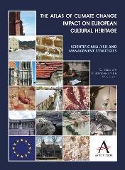 THE ATLAS OF CLIMATE CHANGE IMPACT ON EUROPEAN CULTURAL HERITAGE "SCIENTIFIC ANALYSIS AND MANAGEMENT STRATEGIES"