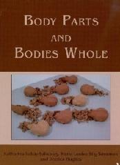 BODY PARTS AND BODIES WHOLE