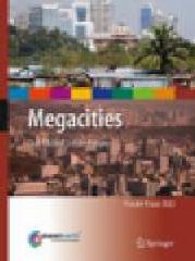 MEGACITIES: OUR GLOBAL URBAN FUTURE