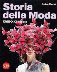 STORIA DELLA MODA "XVIII-XXI"