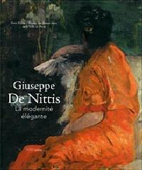GIUSEPPE DE NITTIS 1846-1884 "LA MODERNITÉ ÉLEGANTE"