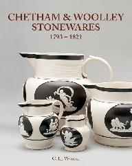 CHETHAM AND WOOLLEY STONEWARES: 1793-1821