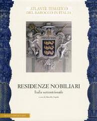 IL SISTEMA DELLE RESIDENZE NOBILIARI. ITALIA SETTENTRIONALE.