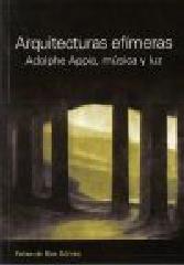 ARQUITECTURAS EFÍMERAS "ADOLPHE APPIA, MÚSICA Y LUZ"