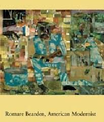 ROMARE BEARDEN, AMERICAN MODERNIST