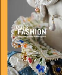 PULP FASHION "THE ART OF ISABELLE DE BORCHGRAVE"