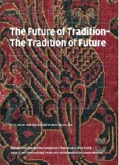 THE FUTURE OF TRADITION "TADITION OF THE FUTURE"