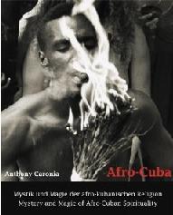 AFRO-CUBA "MYSTERY AND MAGIC OF AFRO-CUBAN SPIRITUALITY"