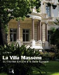 LA VILLA MASSÉNA "DU PREMIER EMPIRE À LA BELLE EPOQUE"