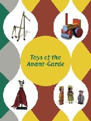 TOYS OF THE AVANT-GARDE