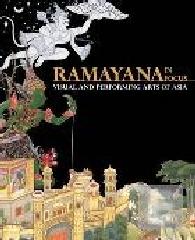 RAMAYANA IN FOCUS "VISUAL AND PERFORMING ARTS OF ASIA"