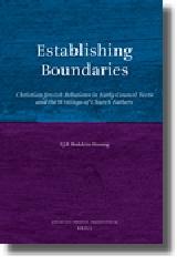 ESTABLISHING BOUNDARIES "CHRISTIAN-JEWISH RELATIONS IN EARLY COUNCIL TEXTS AND THE WRITIN"