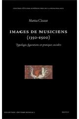 IMAGES DE MUSICIENS (1350-1500), TYPOLOGIES, FIGURATIONS ET PRATIQUES SOCIALES