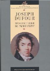 JOSEPH DUFOUR. MANUFACTURIER DE PAPIER PEINT